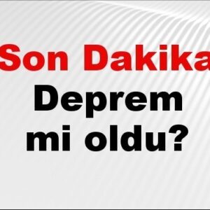 son dakika deprem mi oldu az once deprem nerede oldu istanbul ankara izmir ve il il afad son depremler 10 agustos 2025 7ww2M4Qe