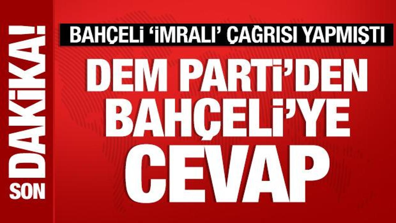 dem partiden bahcelinin imrali cagrisina cevap fXPxDXYI