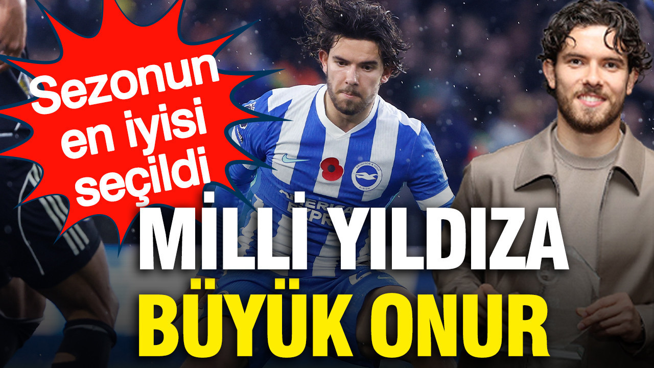 Ferdi Kadıoğlu’na Premier Lig’de Övgü: Sezonun En İyi Oyuncusu Seçildi